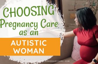 Choosing the Right Pregnancy Care as an Autistic Woman